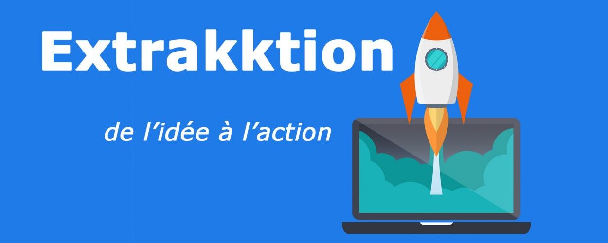 extrakktion, accompagnement pour les entrepreneurs du secteur numérique