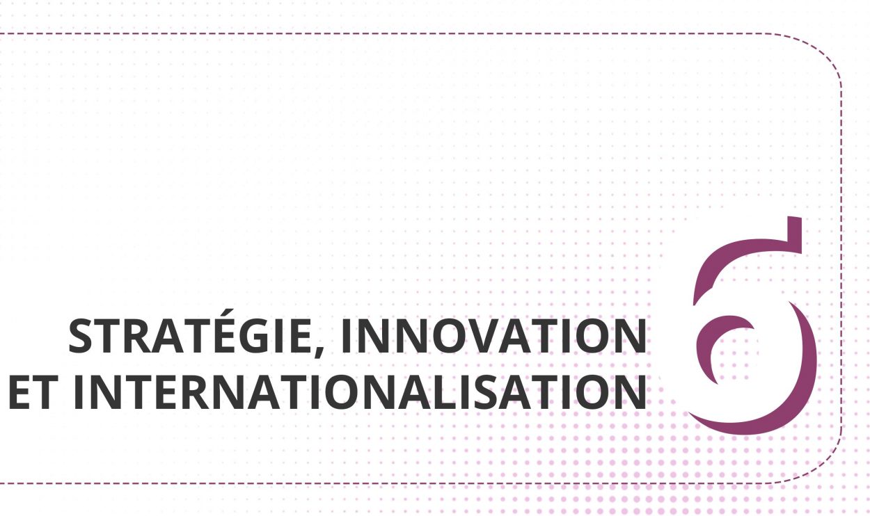 Stratégie, innovation et internationalisation